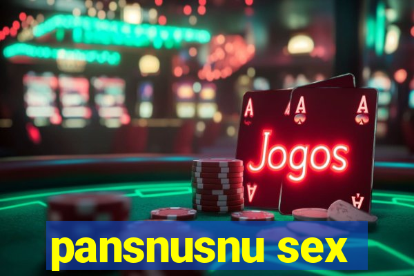 pansnusnu sex