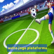 astro jogo plataforma