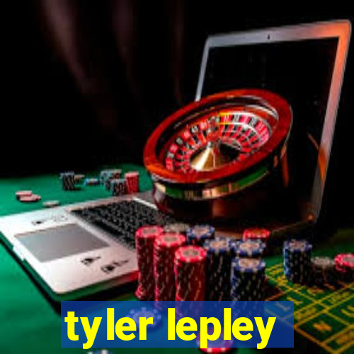 tyler lepley