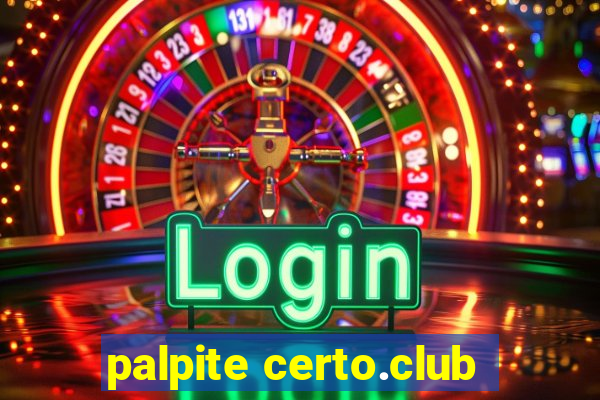 palpite certo.club