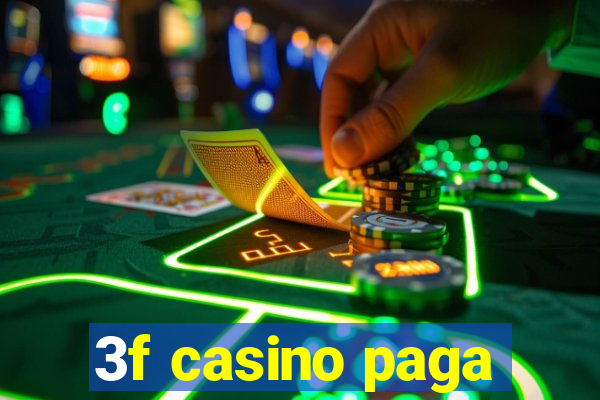 3f casino paga