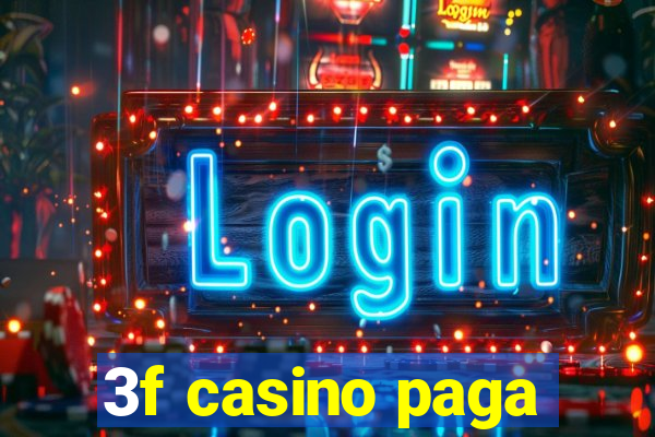 3f casino paga