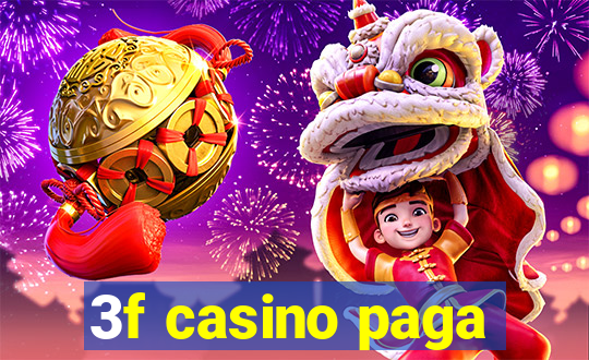 3f casino paga