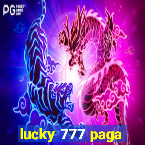 lucky 777 paga