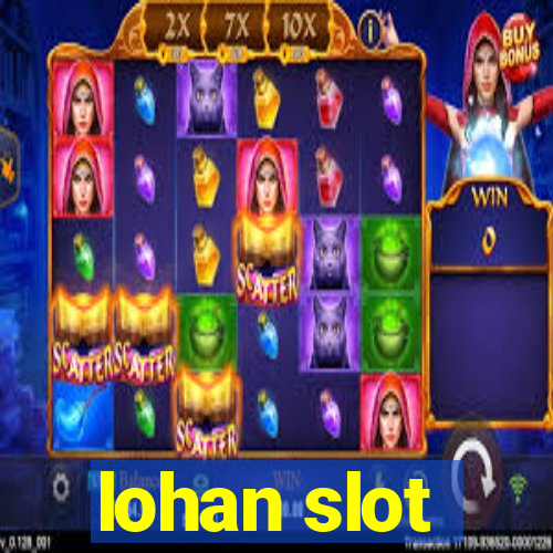 lohan slot