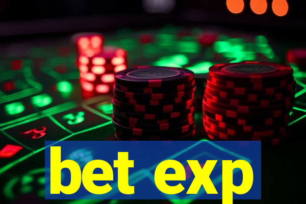 bet exp