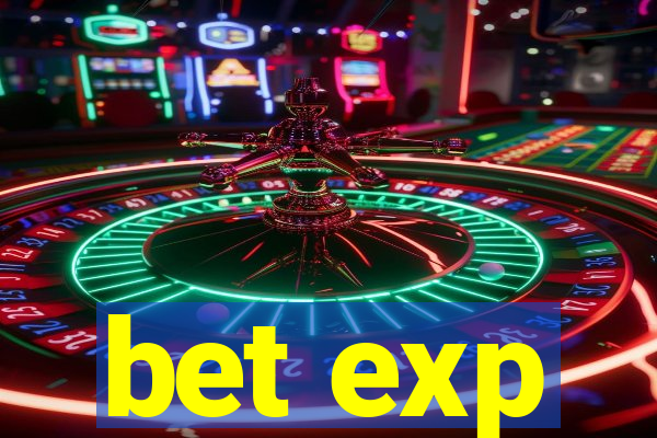 bet exp