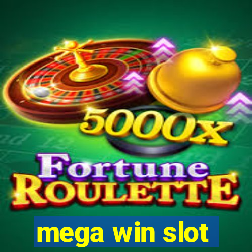 mega win slot