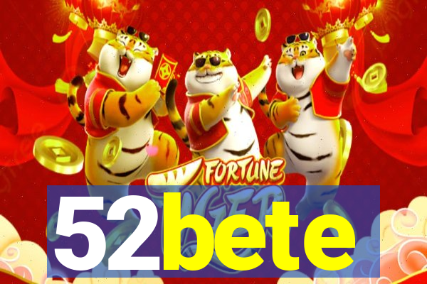 52bete