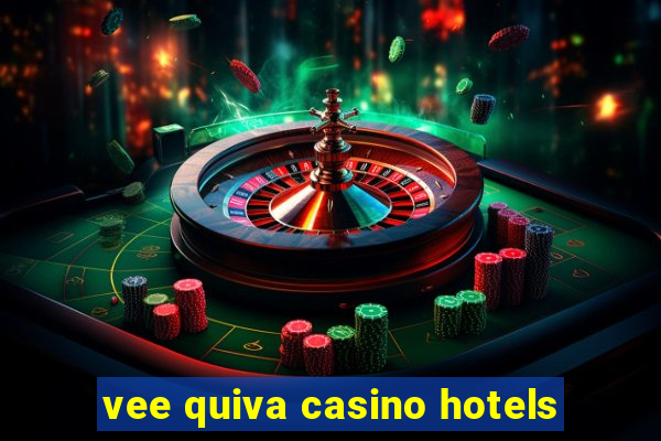 vee quiva casino hotels