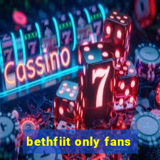 bethfiit only fans