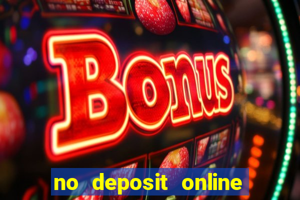 no deposit online casino bonuses