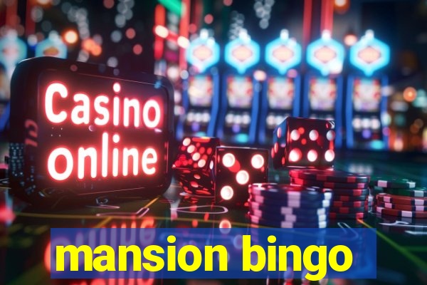 mansion bingo