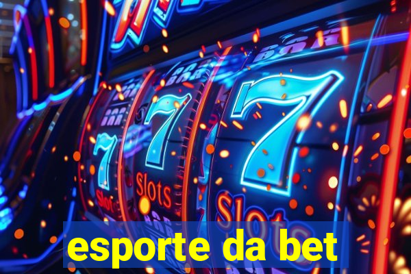 esporte da bet