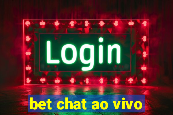 bet chat ao vivo