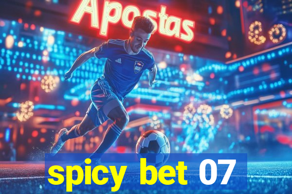 spicy bet 07