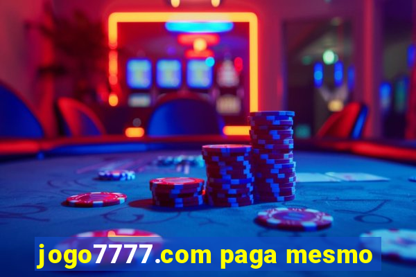 jogo7777.com paga mesmo