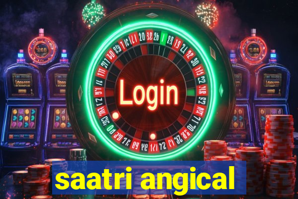 saatri angical