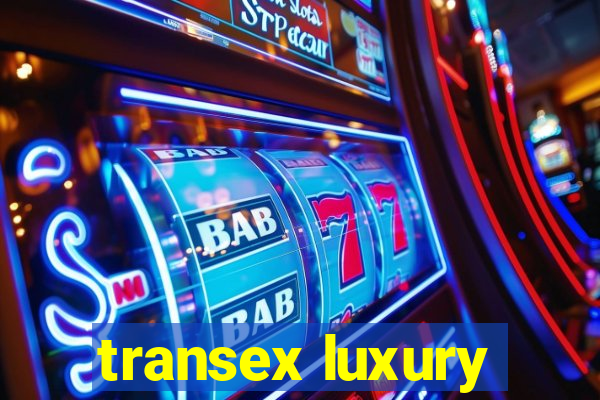 transex luxury