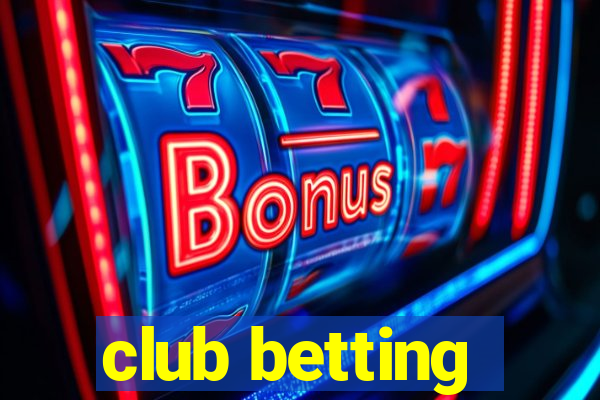 club betting