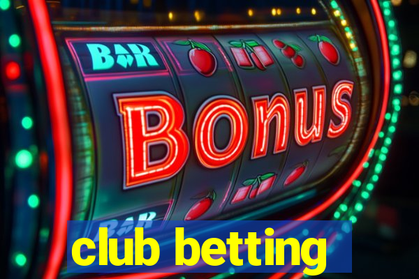 club betting