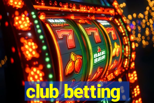 club betting