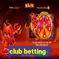 club betting