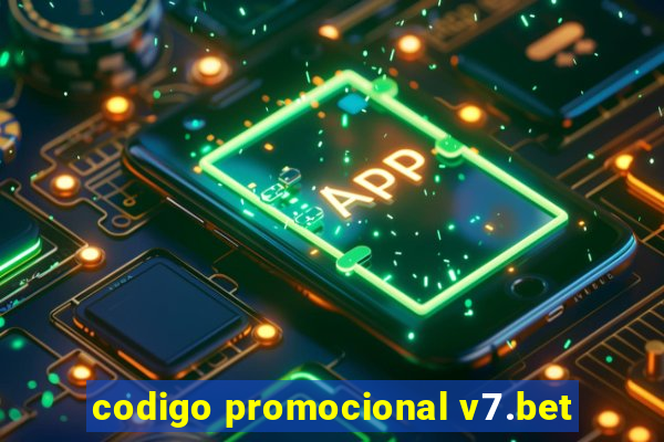 codigo promocional v7.bet