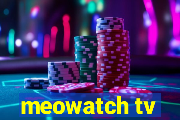 meowatch tv