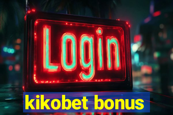 kikobet bonus