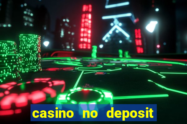 casino no deposit bonus 2024