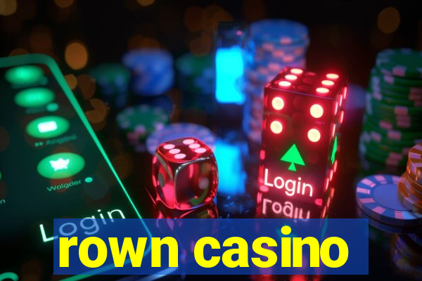 rown casino