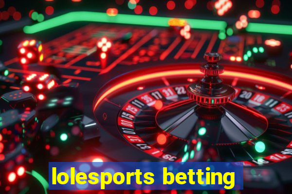 lolesports betting