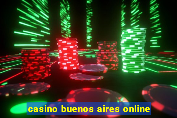 casino buenos aires online