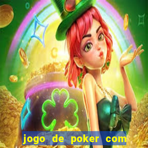 jogo de poker com dinheiro real