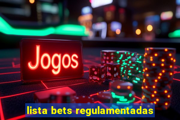 lista bets regulamentadas