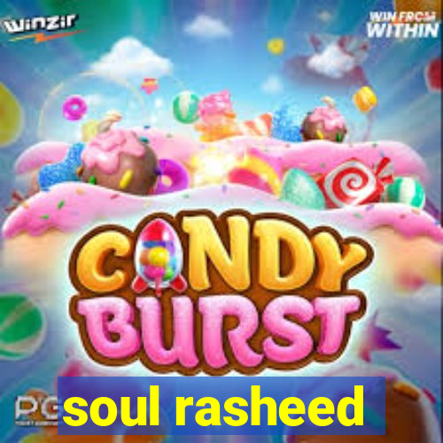 soul rasheed