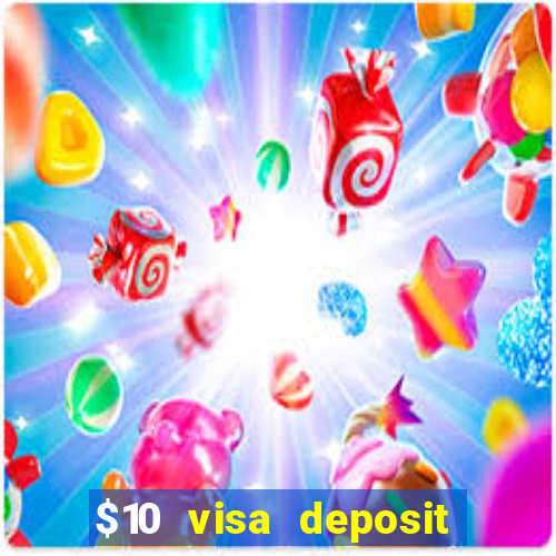 $10 visa deposit casinos australia