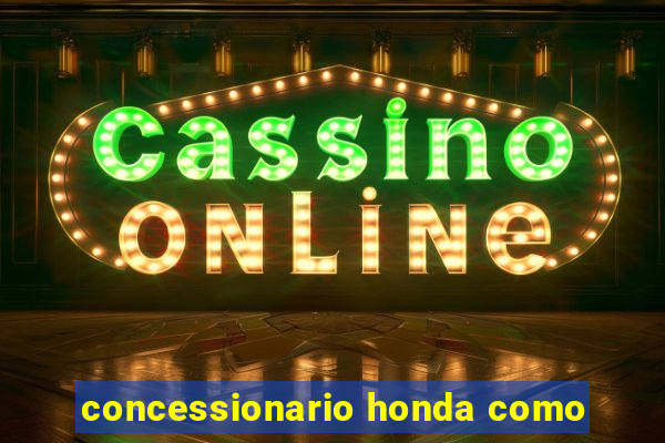 concessionario honda como