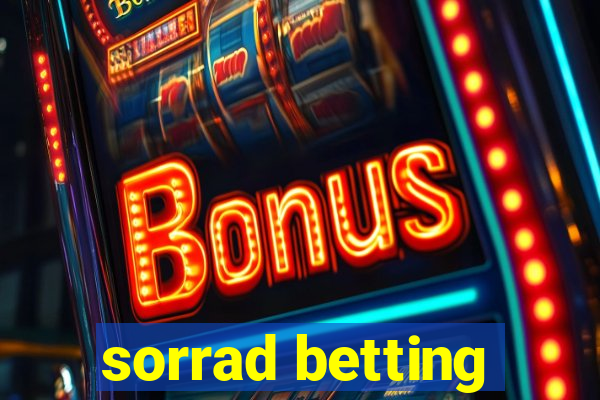 sorrad betting