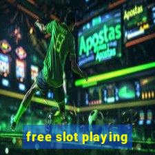 free slot playing