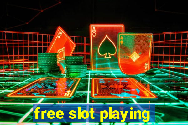 free slot playing