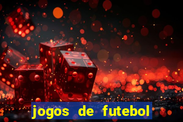 jogos de futebol que podem ter torcida única