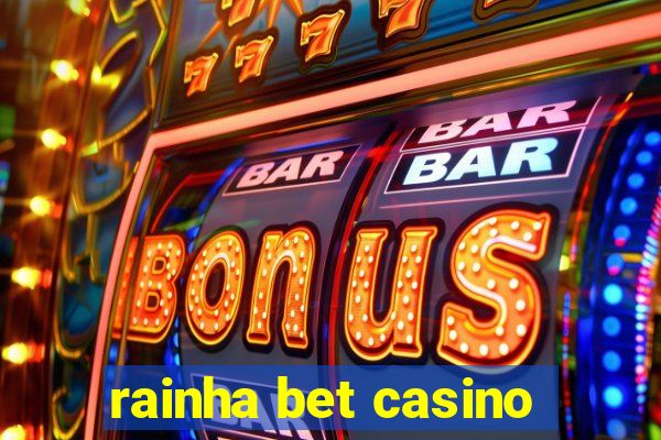 rainha bet casino