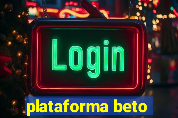 plataforma beto