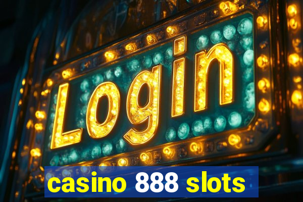 casino 888 slots