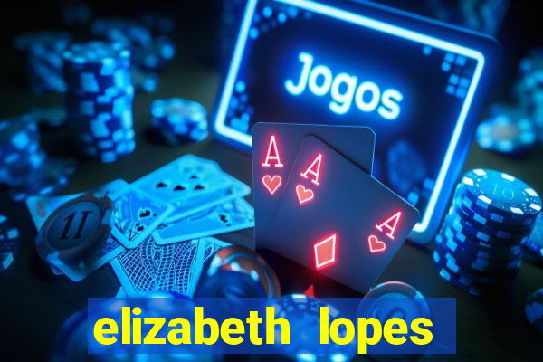 elizabeth lopes sanches nua