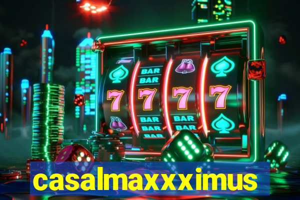 casalmaxxximus