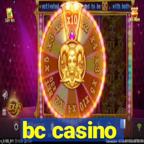 bc casino