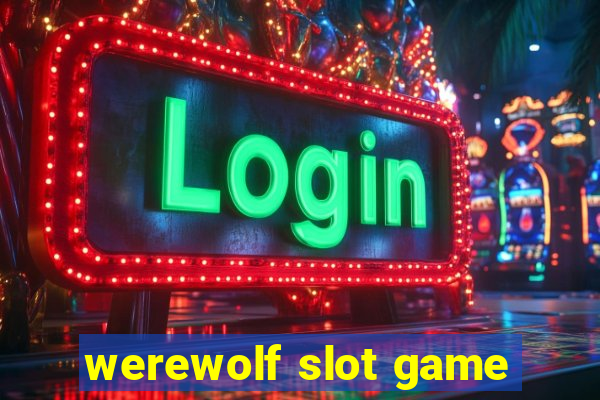 werewolf slot game